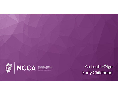 Aistear the Early Childhood Curriculum Framework Webinar